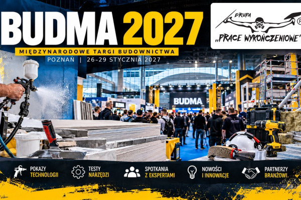 Grupa Prace Wykończeniowe na targach BUDMA 2027 – technologia, pokazy i praktyka Hala 8a